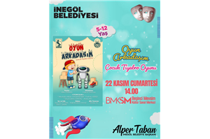 Oyun Arkadaşım Çocuk Tiyatro Oyunu (5 - 12 Yaş) ÜCRETSİZ BİLETSİZ