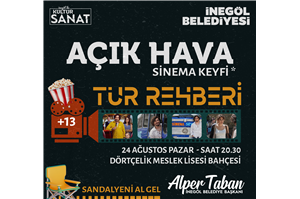 Tur Rehberi Açık Hava Sinema Keyfi +13 