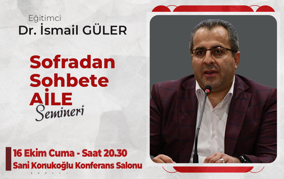 İnegöl Belediyesi Aile Okulu Dr. İsmail Güler Sofradan Sohbete Aile Semineri Seminer